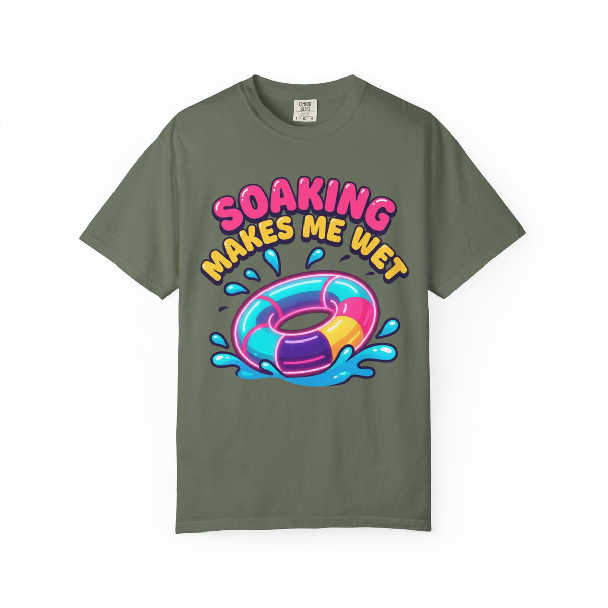 Color: Moss | Soaking Makes Me Wet Unisex Garment-Dyed Tee