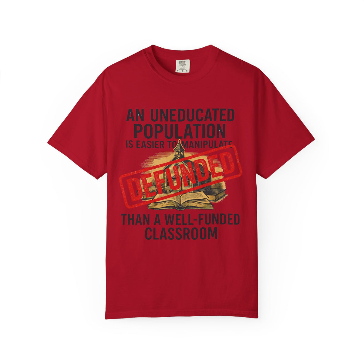 Color: Red | Protest Series - Fund Public Schools Unisex Garment-Dyed Tee