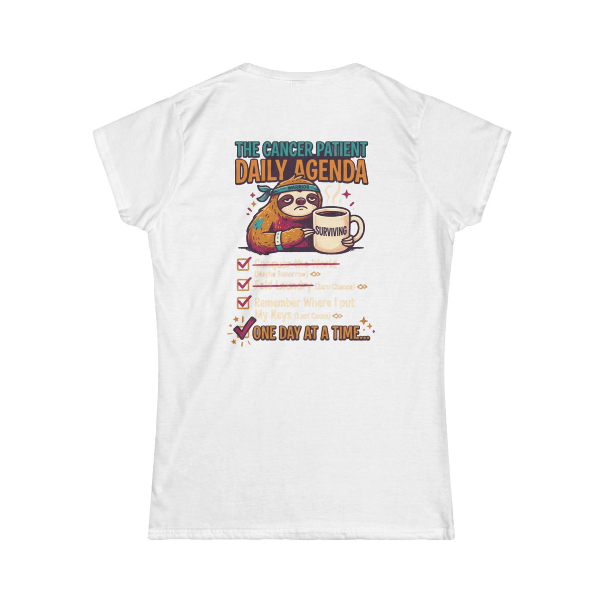 "Cancer One Day At A Time" Women's Tee