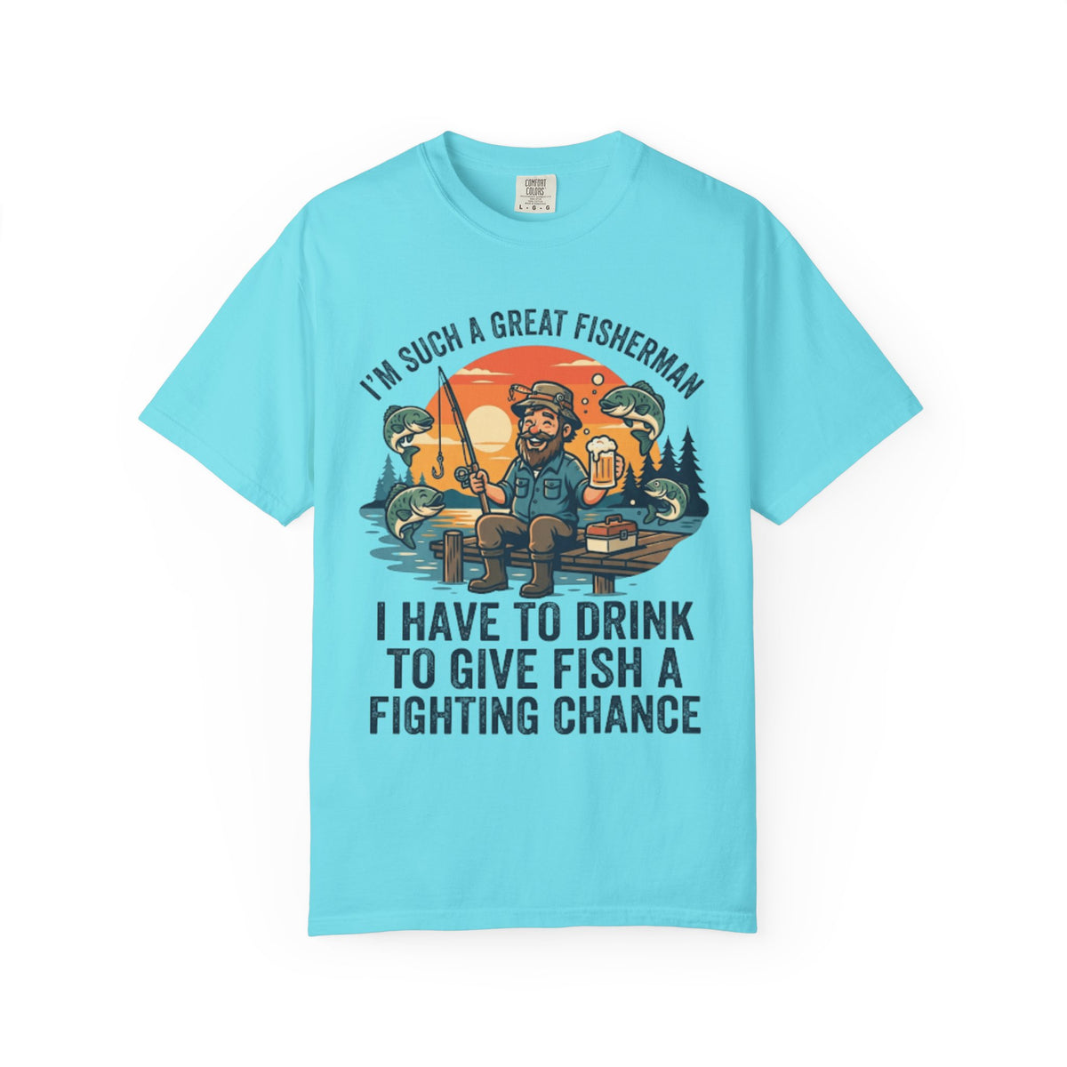 Color: Lagoon Blue | Drink to Give Fish a Fighting Chance Unisex Garment-Dyed Tee