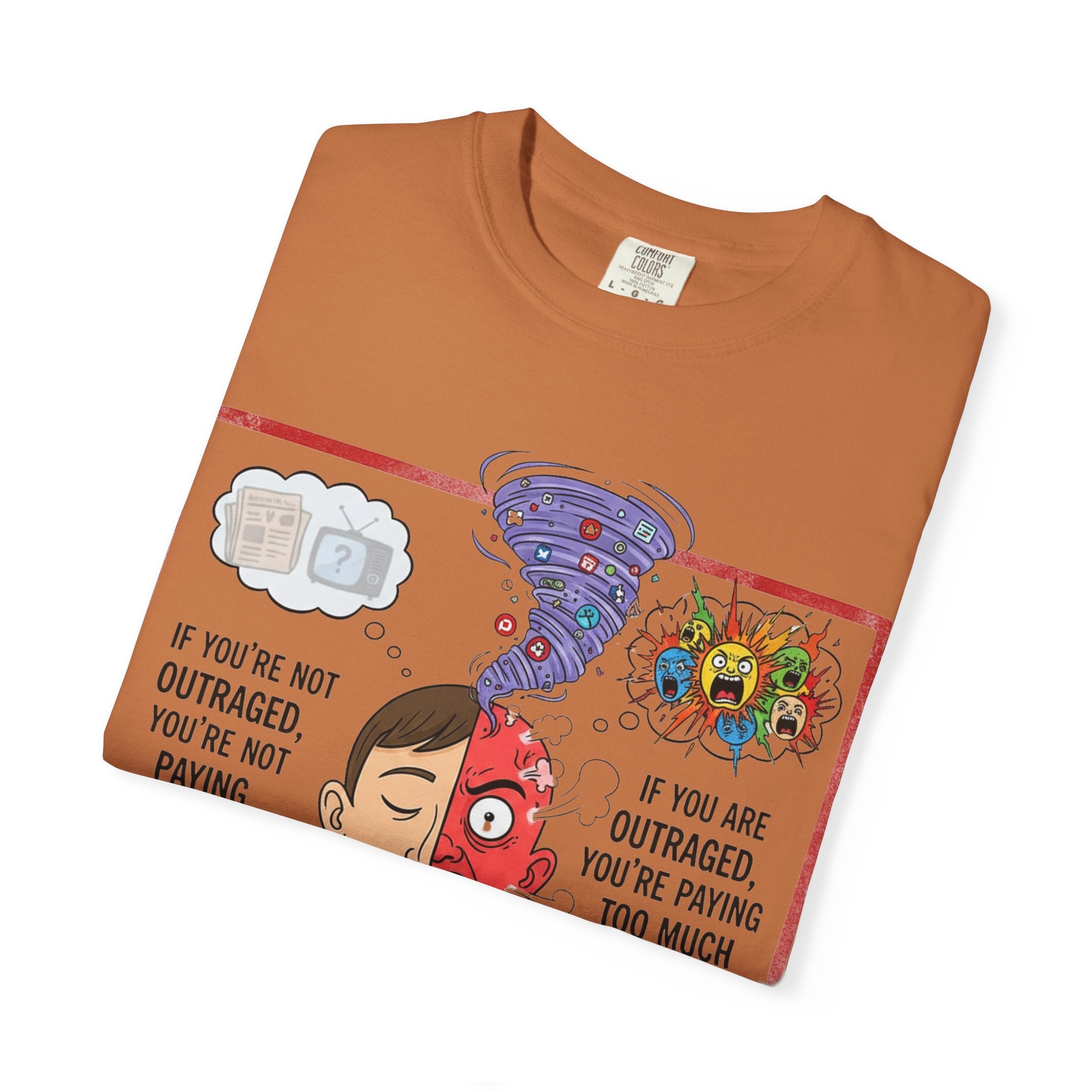 "The Outrage Paradox" Unisex Garment-Dyed T-shirt