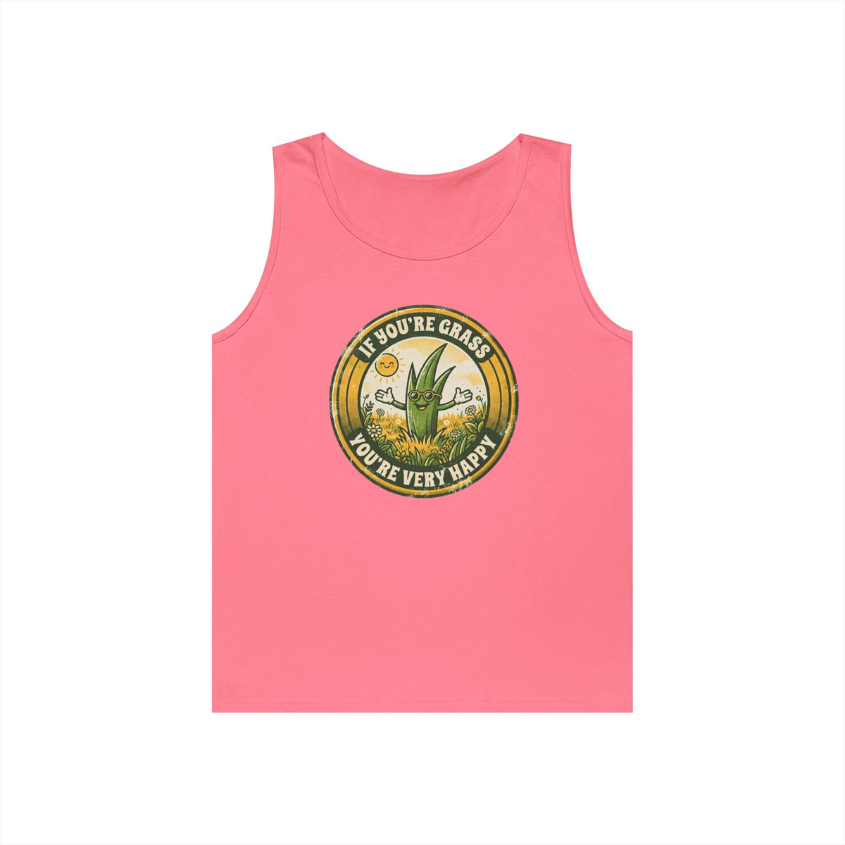 "If You're Grass You're Very Happy" Tank Top