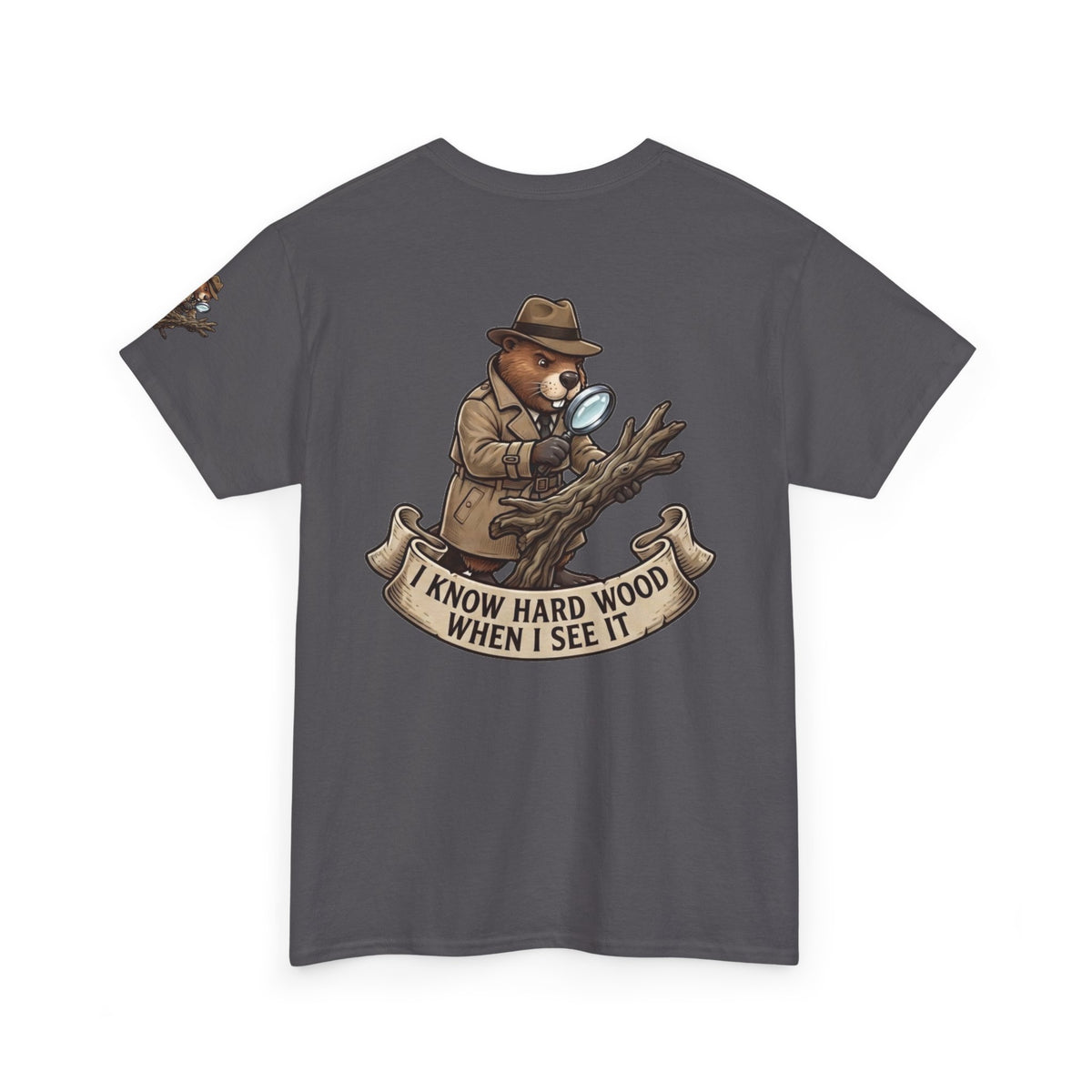 Color: Charcoal | I Know Hard Wood Premium Graphic Tee