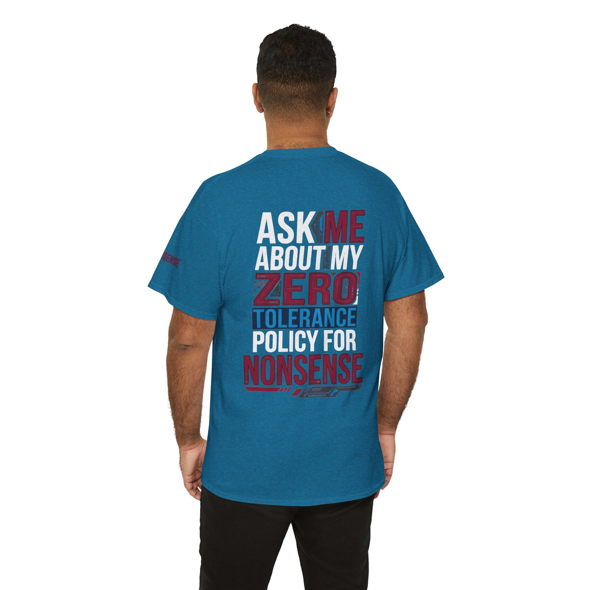 Color: Antique Sapphire | Zero Tolerance Policy Premium Graphic Tee