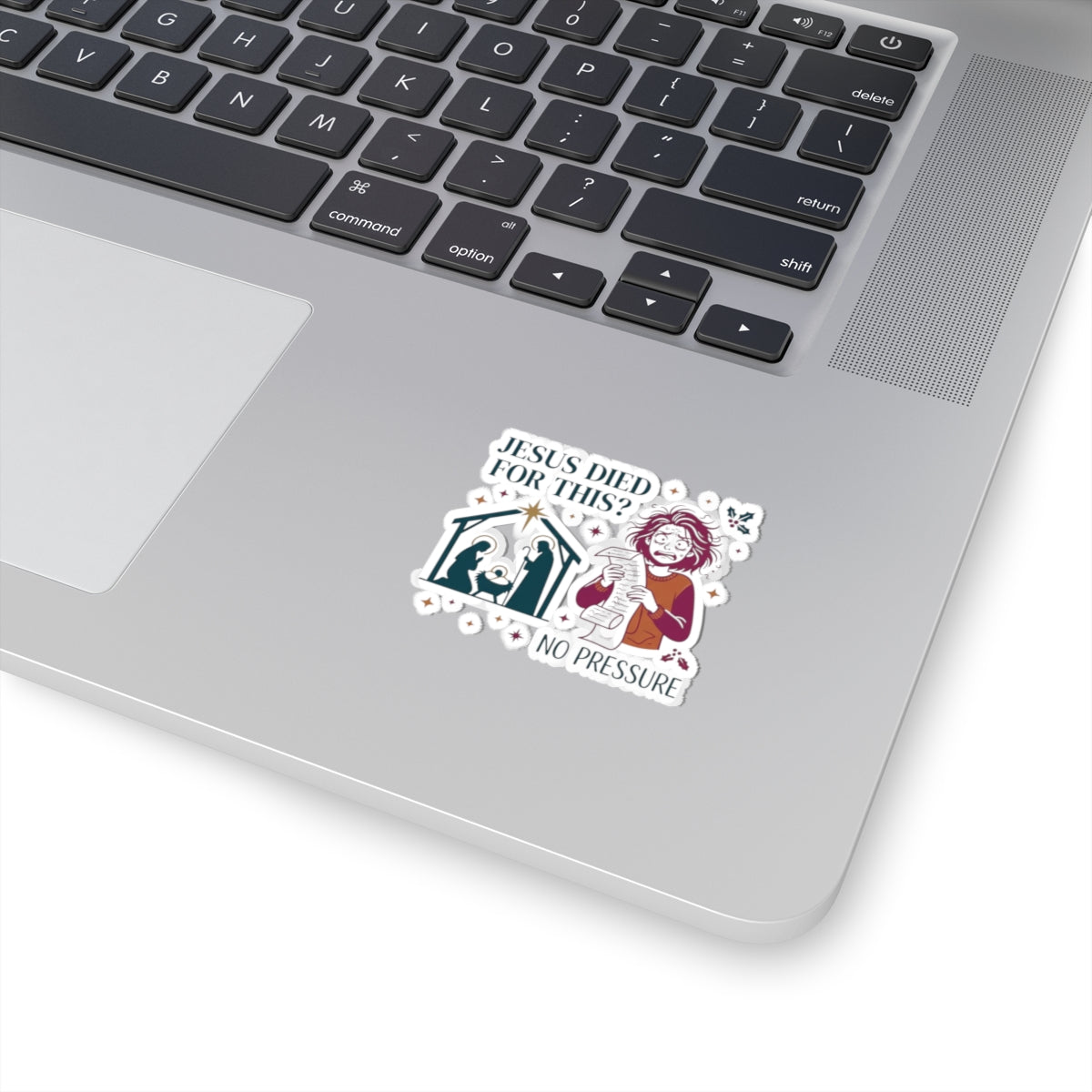 "Jesus Died For This" Sticker — Main