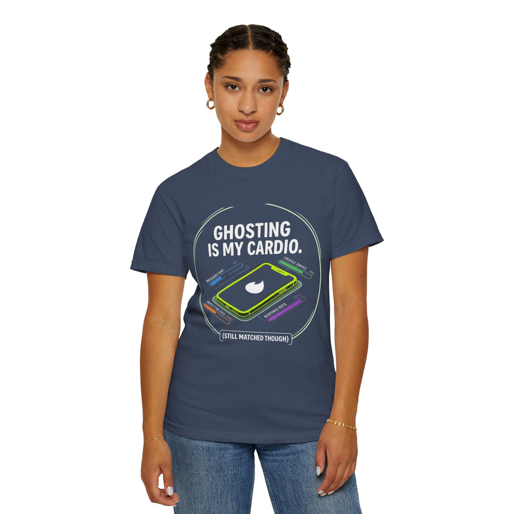 "Ghosting Is My Cardio" Unisex Garment-Dyed Tee
