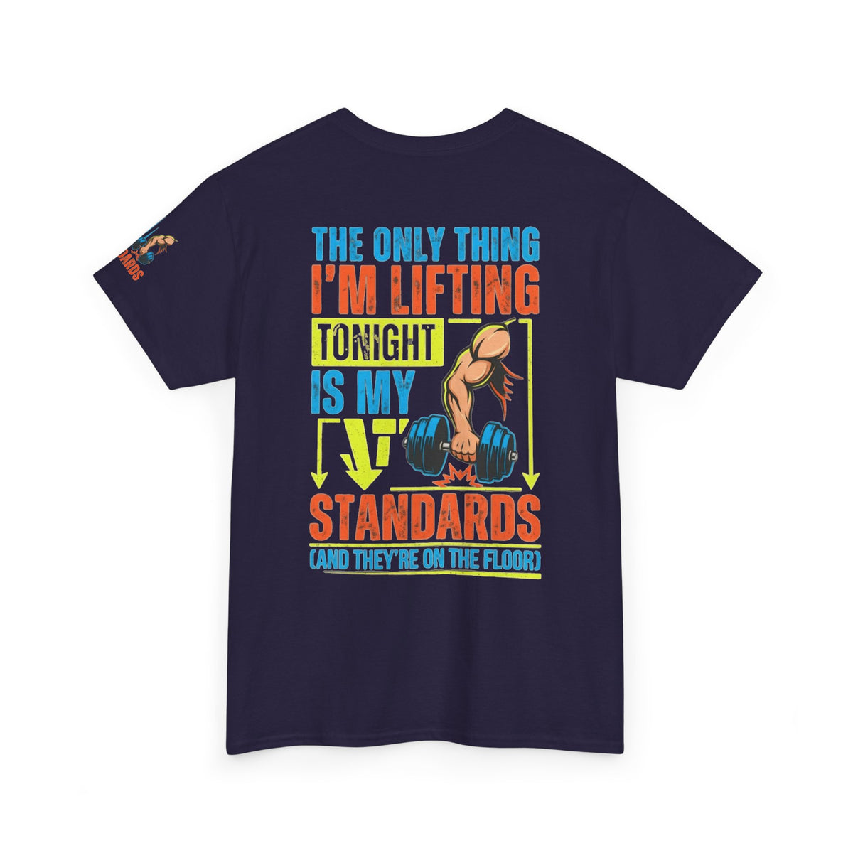 "Lifting Standards" Premium Graphic Tee