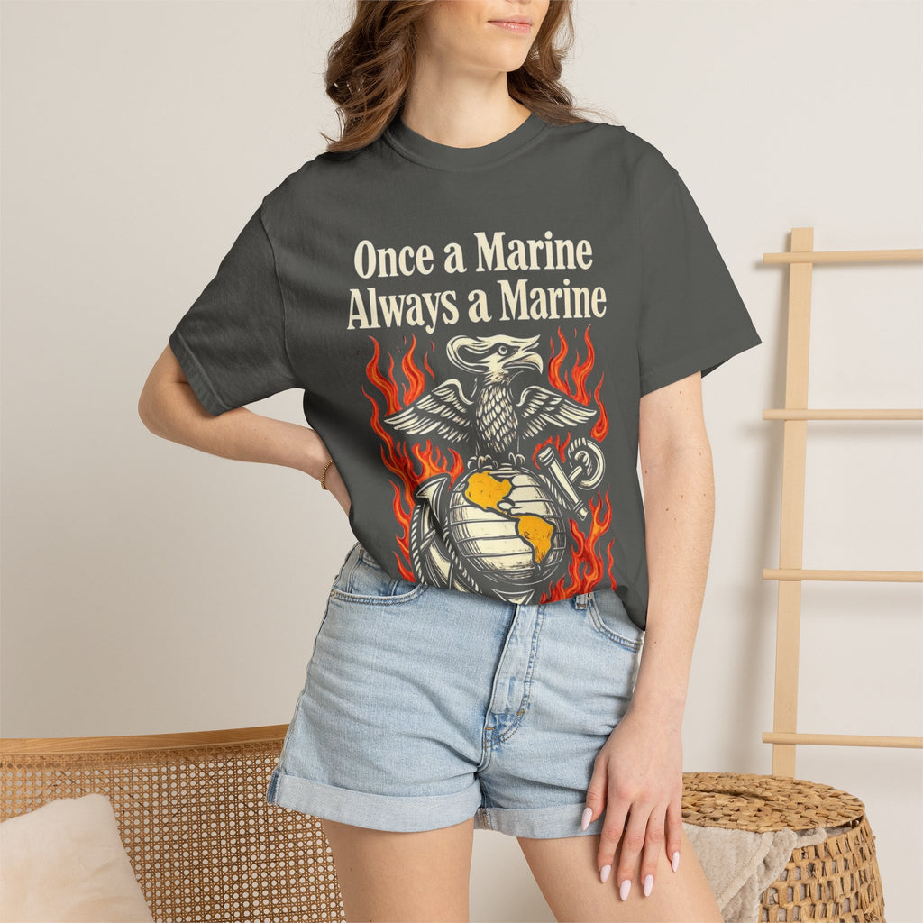 "Once a Marine, Always a Marine" Unisex Garment-Dyed T-shirt