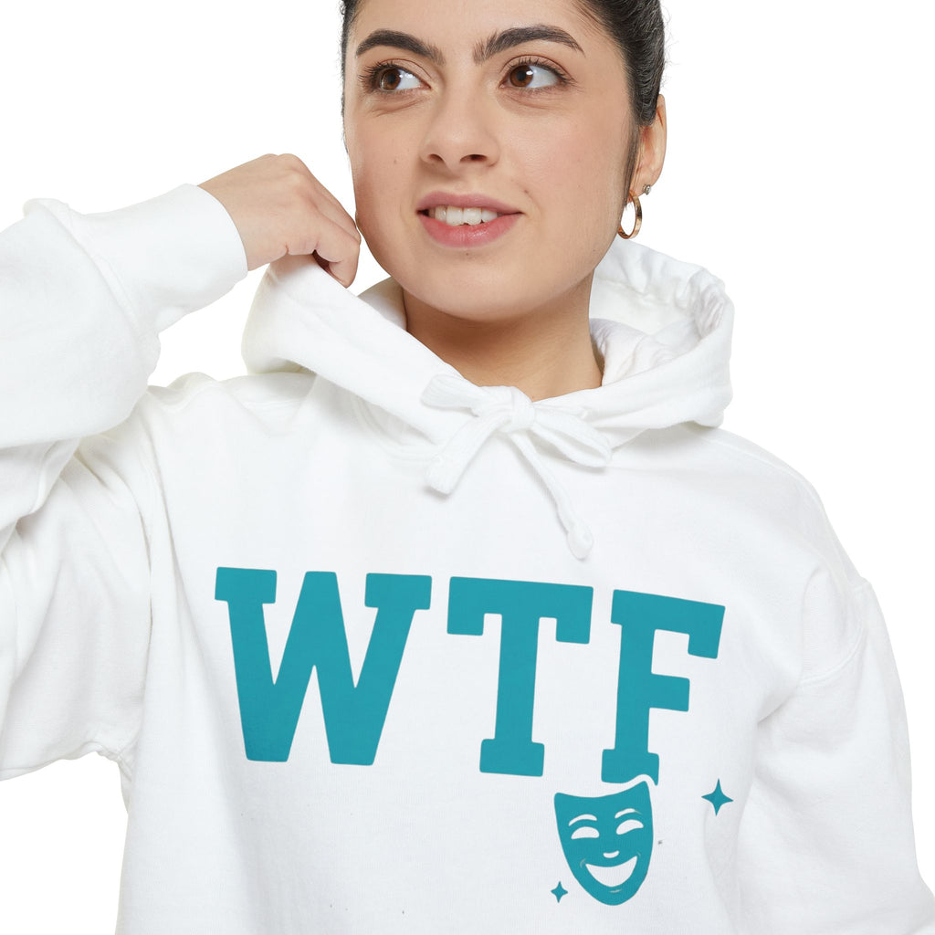 WTF? Nah, Way Too Funny | Garment-Dyed Hoodie — AttitudeShirts