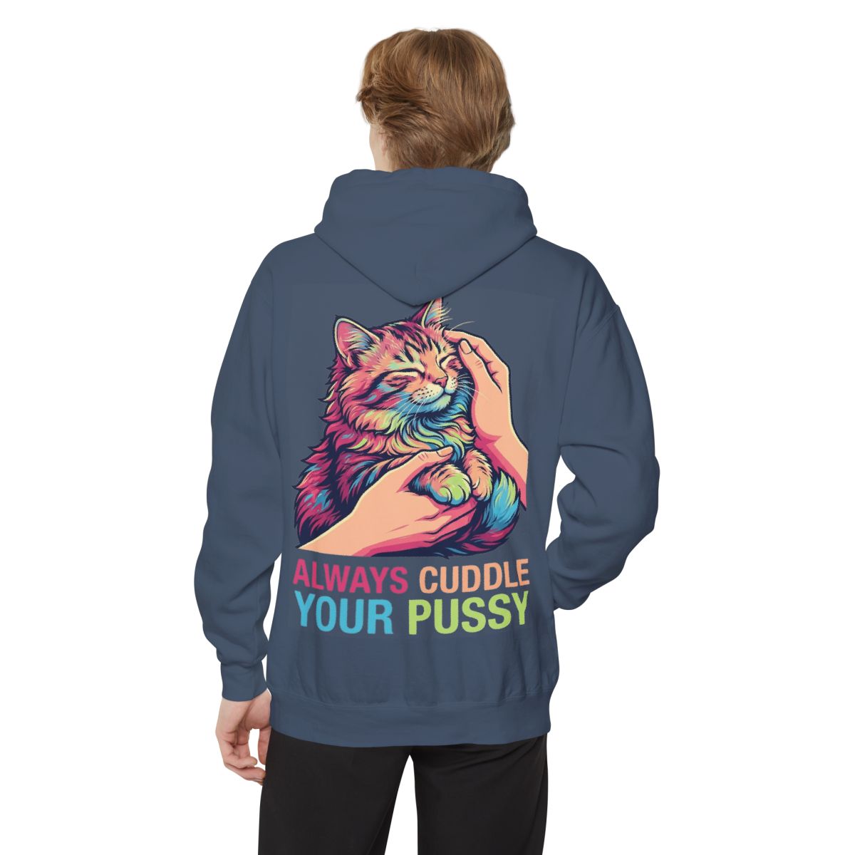 Color: Denim | Always Cuddle Your Pussy Garment-Dyed Hoodie