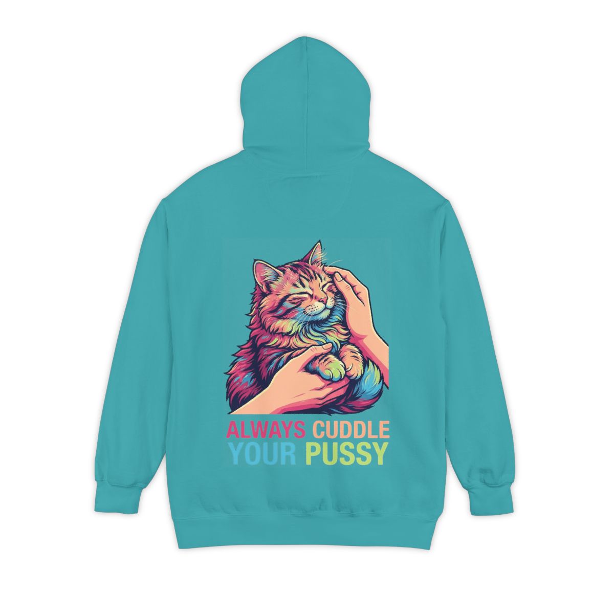 Color: Seafoam | Always Cuddle Your Pussy Garment-Dyed Hoodie