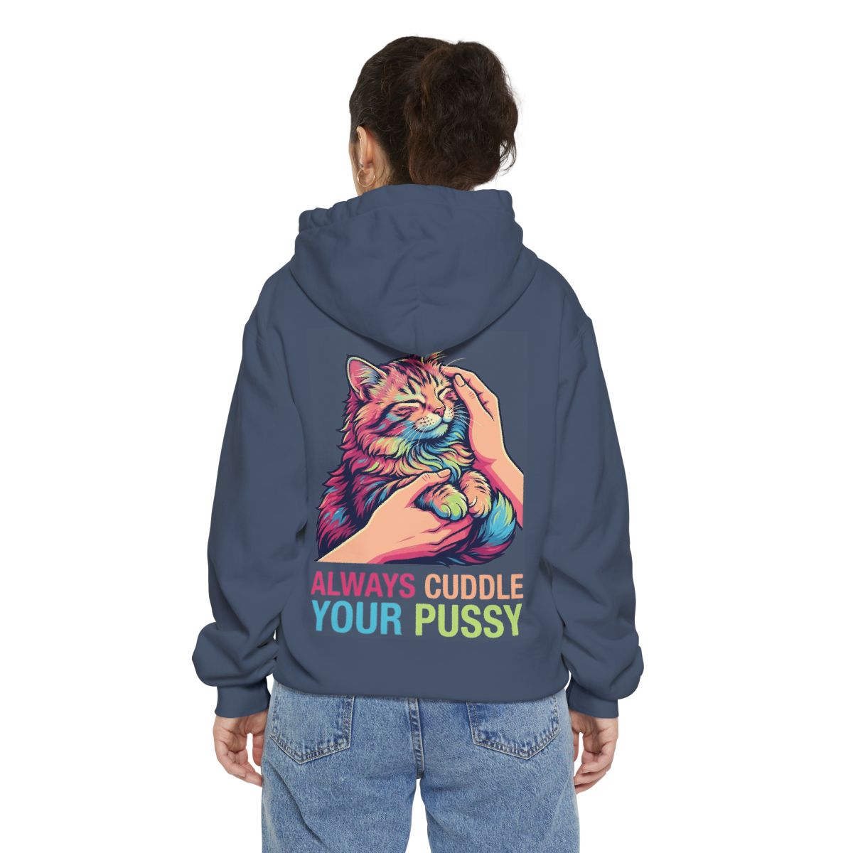 Color: Denim | Always Cuddle Your Pussy Garment-Dyed Hoodie