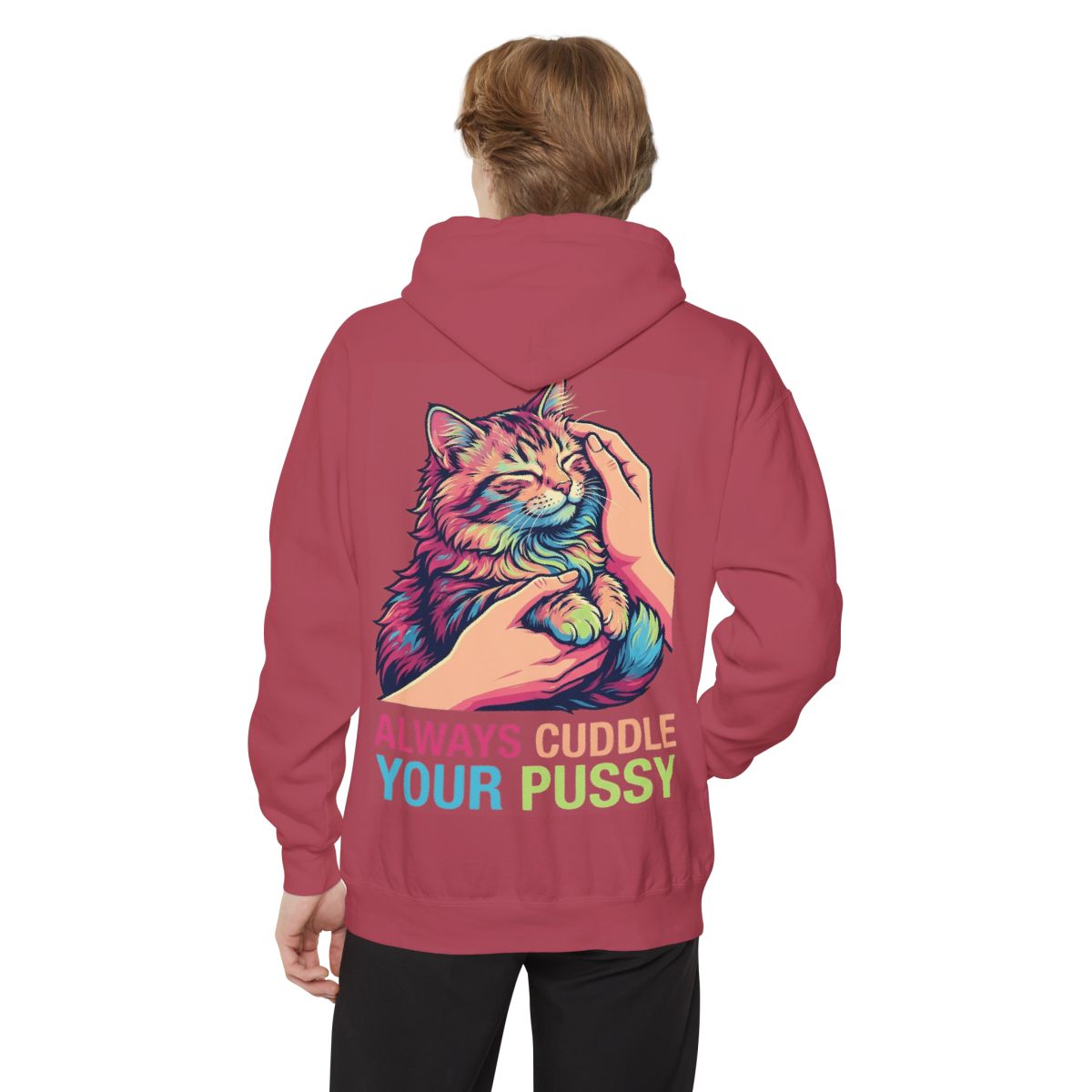 Color: Crimson | Always Cuddle Your Pussy Garment-Dyed Hoodie