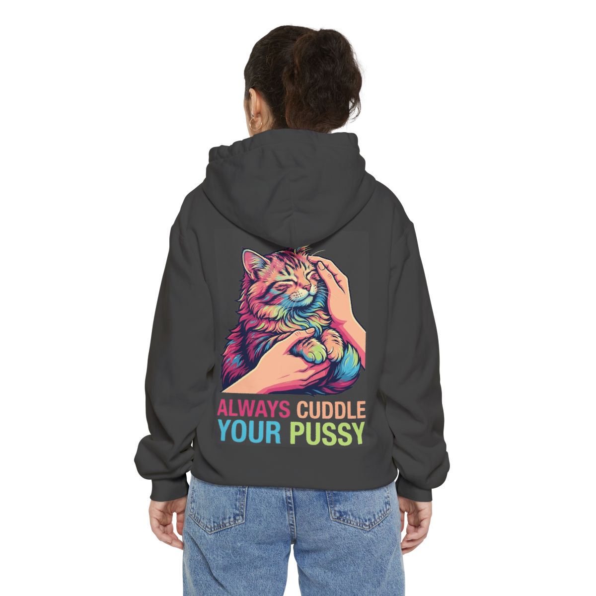 Color: Pepper | Always Cuddle Your Pussy Garment-Dyed Hoodie