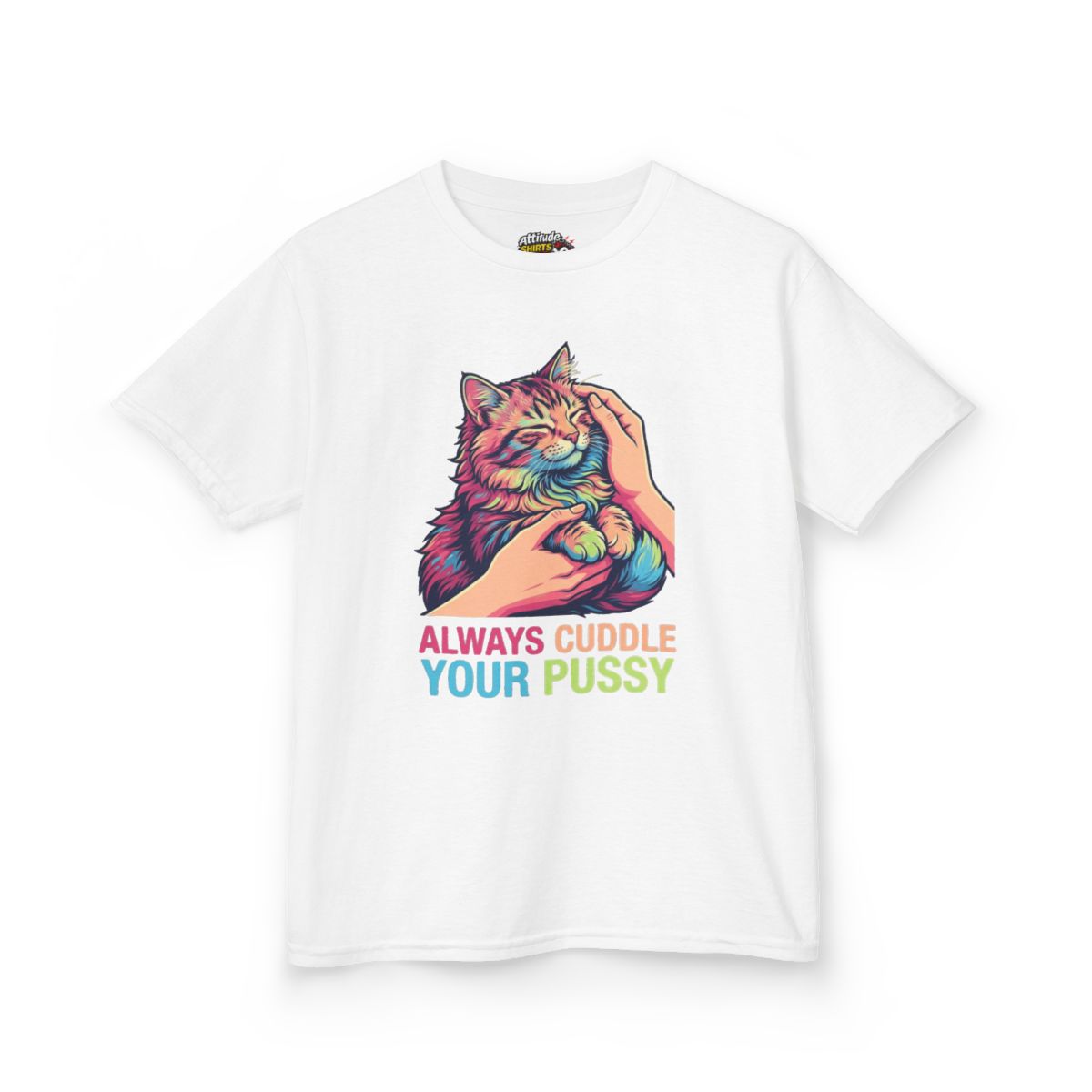 Color: White | Always Cuddle Your Pussy Kids Tee