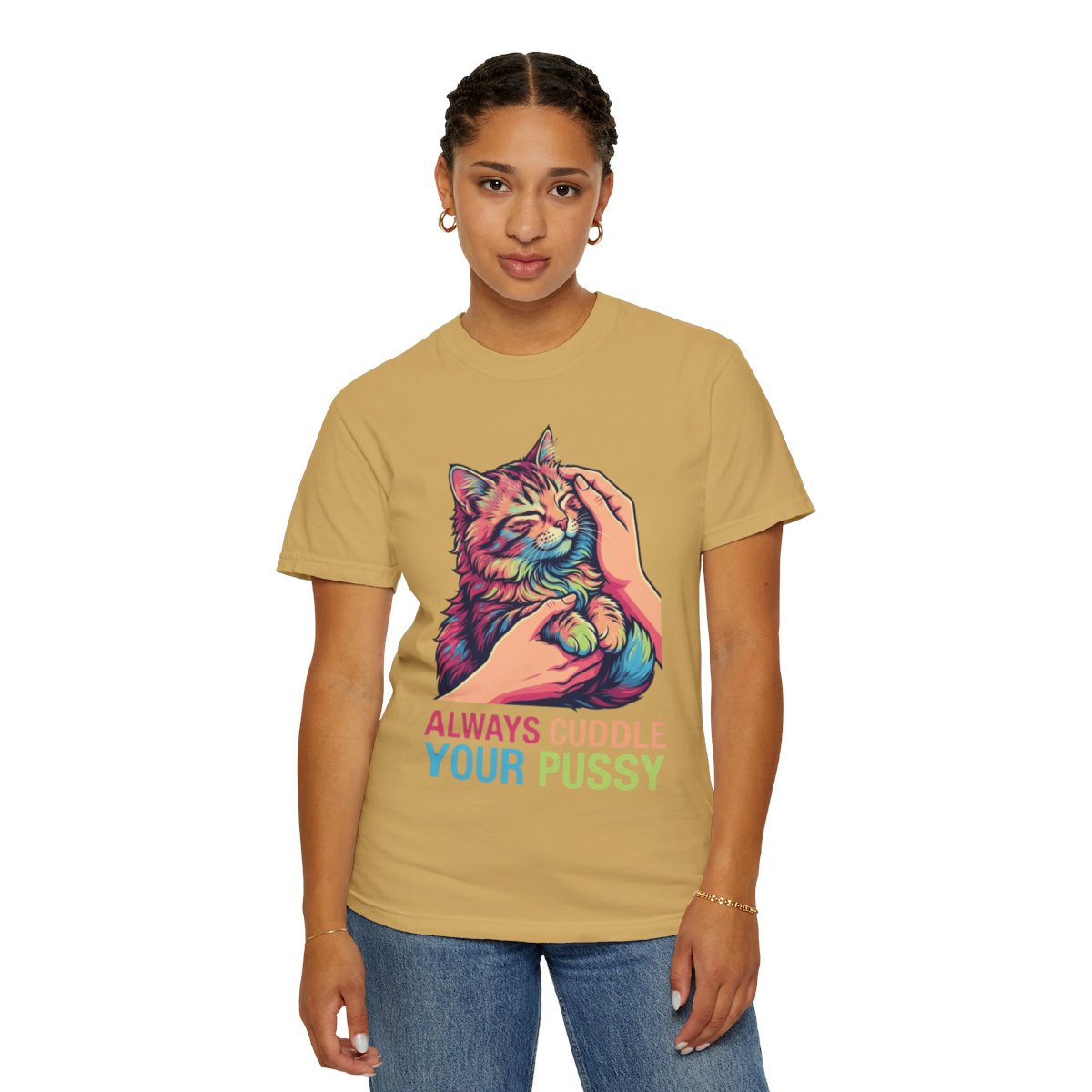 Color: Mustard | Always Cuddle Your Pussy Unisex Garment-Dyed Tee