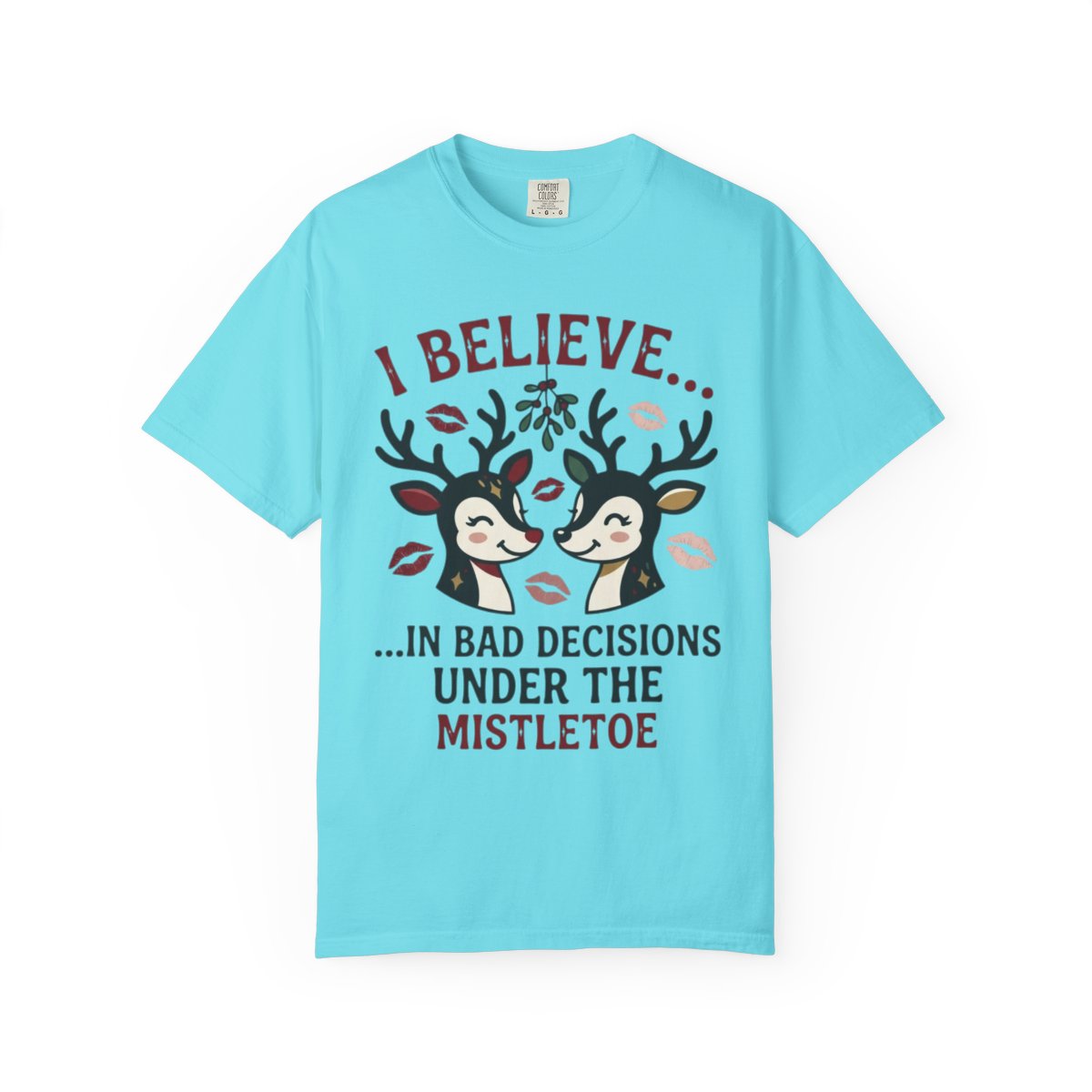 Color: Lagoon Blue | Bad Decisions Under the Mistletoe Unisex Garment-Dyed Tee
