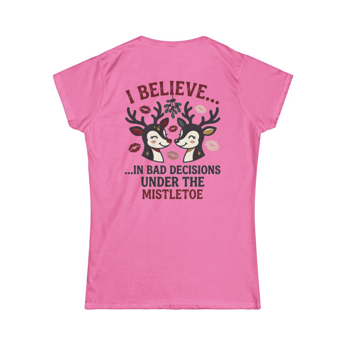 Color: Azalea | Bad Decisions Under the Mistletoe Women's Tee