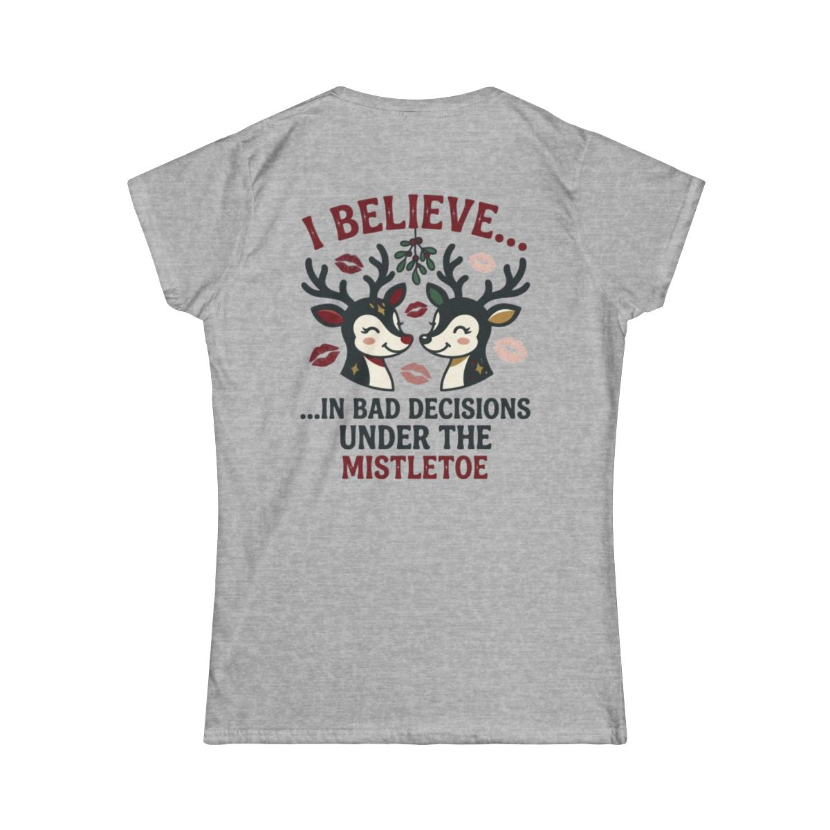 Color: Sport Grey | Bad Decisions Under the Mistletoe Women's Tee