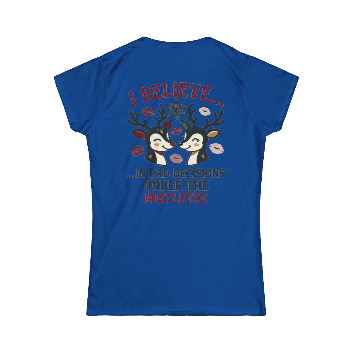 Color: Royal | Bad Decisions Under the Mistletoe Women's Tee