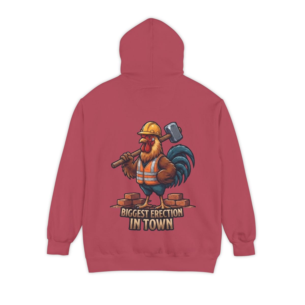 Color: Crimson | Biggest Erection in Town Garment-Dyed Hoodie