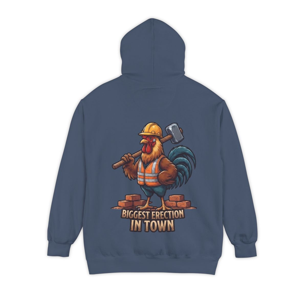 Color: Denim | Biggest Erection in Town Garment-Dyed Hoodie