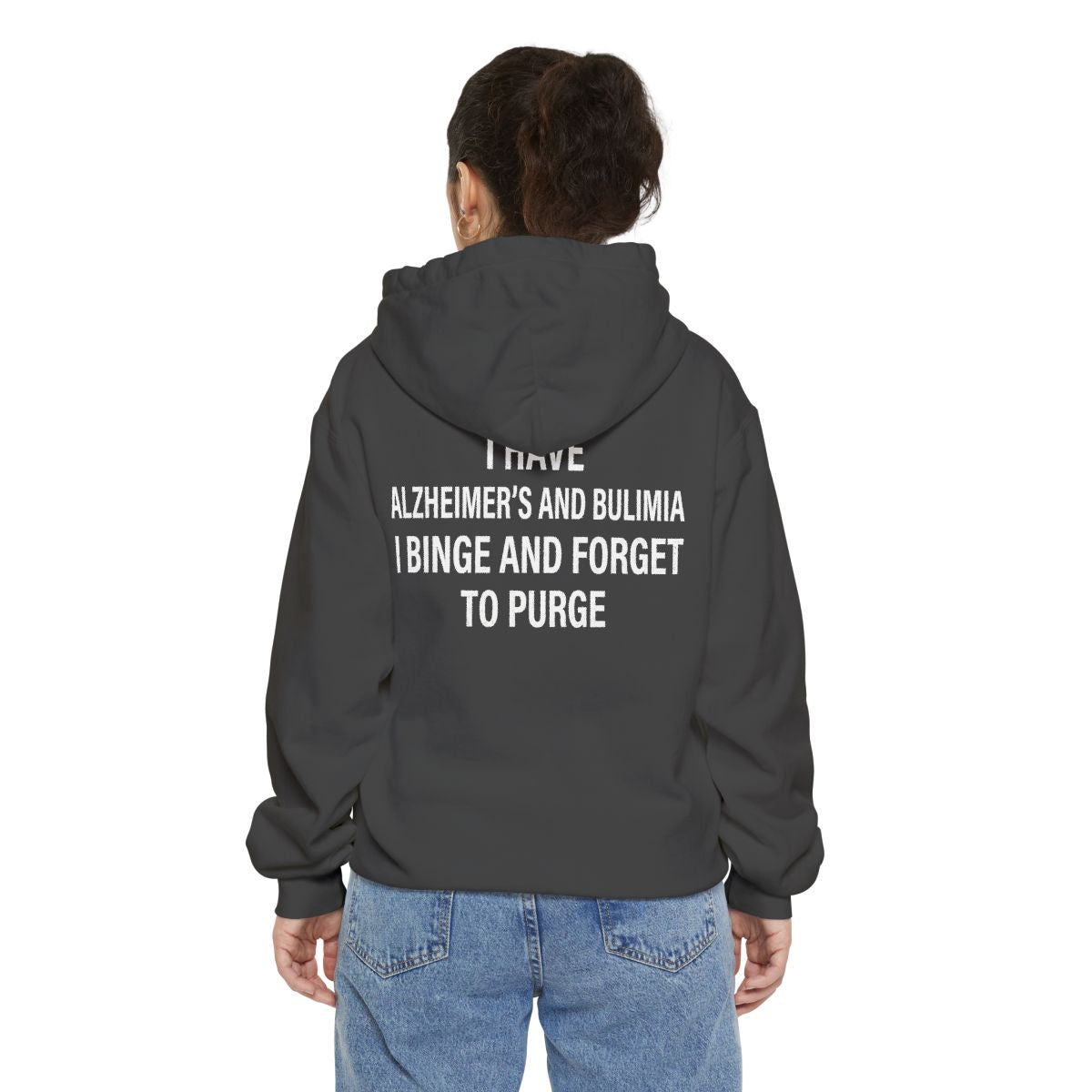 Color: Pepper | Binge But Forget to Purge Garment-Dyed Hoodie