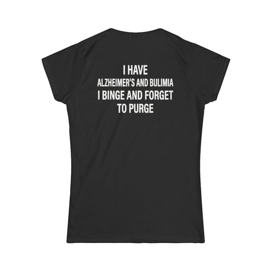 Color: Black | Binge But Forget to Purge Women's Tee