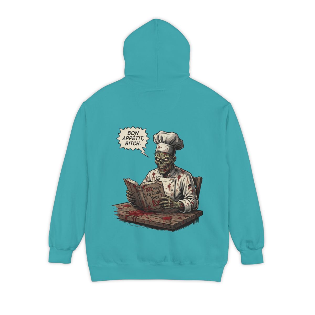 Color: Seafoam | Bon Appetit Bitch Garment-Dyed Hoodie