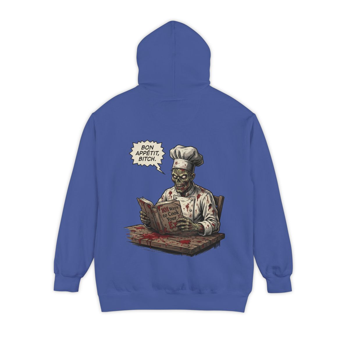 Color: Flo Blue | Bon Appetit Bitch Garment-Dyed Hoodie