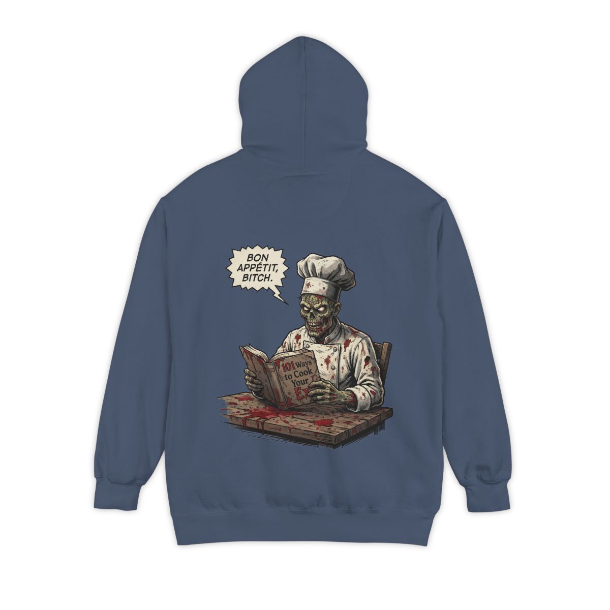 Color: Denim | Bon Appetit Bitch Garment-Dyed Hoodie
