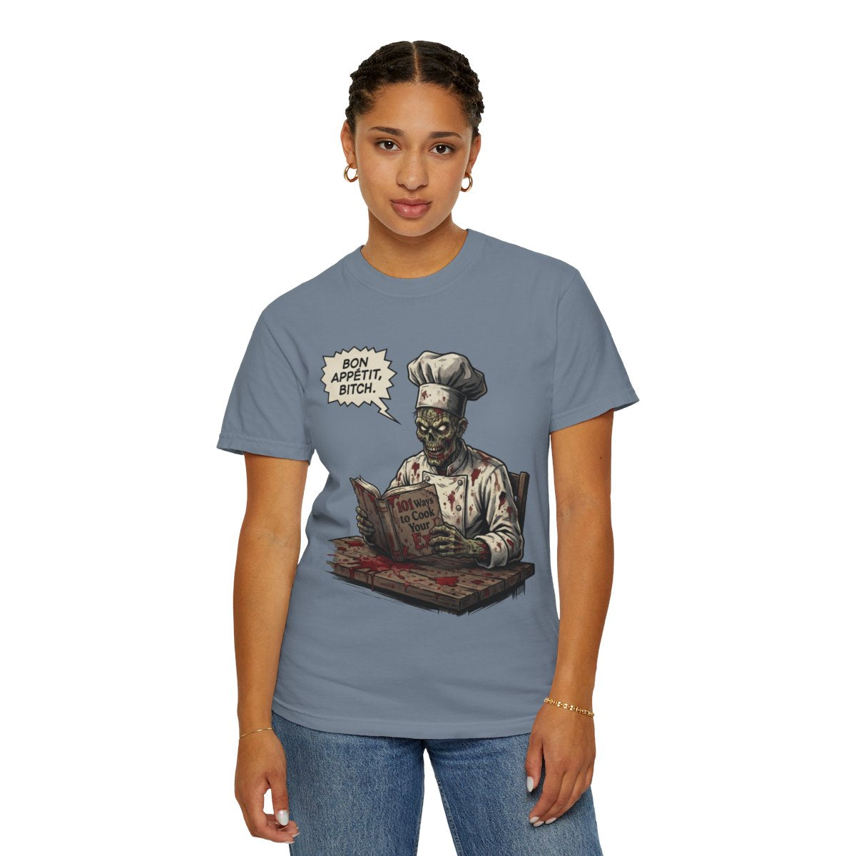 Color: Blue Jean | Bon Appetit Bitch Unisex Garment-Dyed Tee