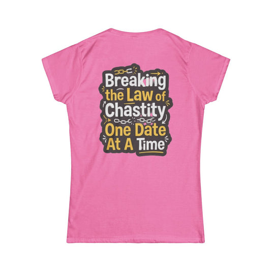 Color: Azalea | Breaking the Law of Chastity Women's Tee