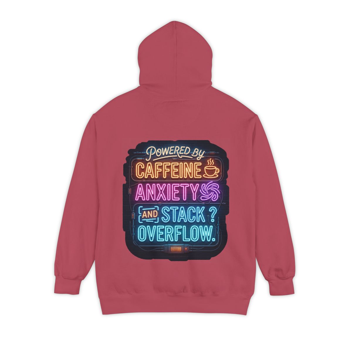 Color: Crimson | Caffeine Anxiety And Stack Overflow Garment-Dyed Hoodie