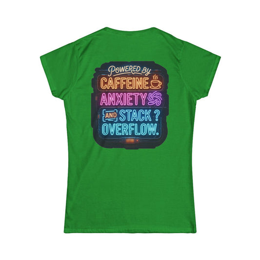 Color: Irish Green | Caffeine Anxiety And Stack Overflow Women's Tee