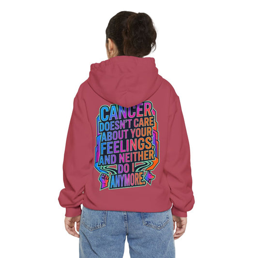 Color: Crimson | Cancer Doesn't Care About Your Feelings Garment-Dyed Hoodie