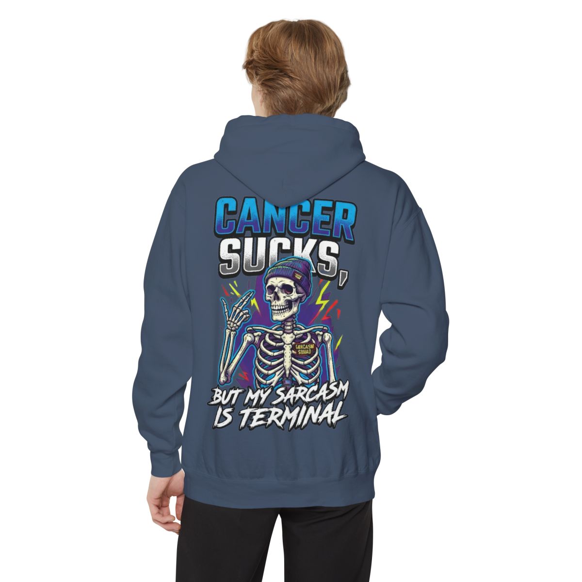 Color: Denim | Cancer Sucks But My Sarcasm Is Terminal Garment-Dyed Hoodie