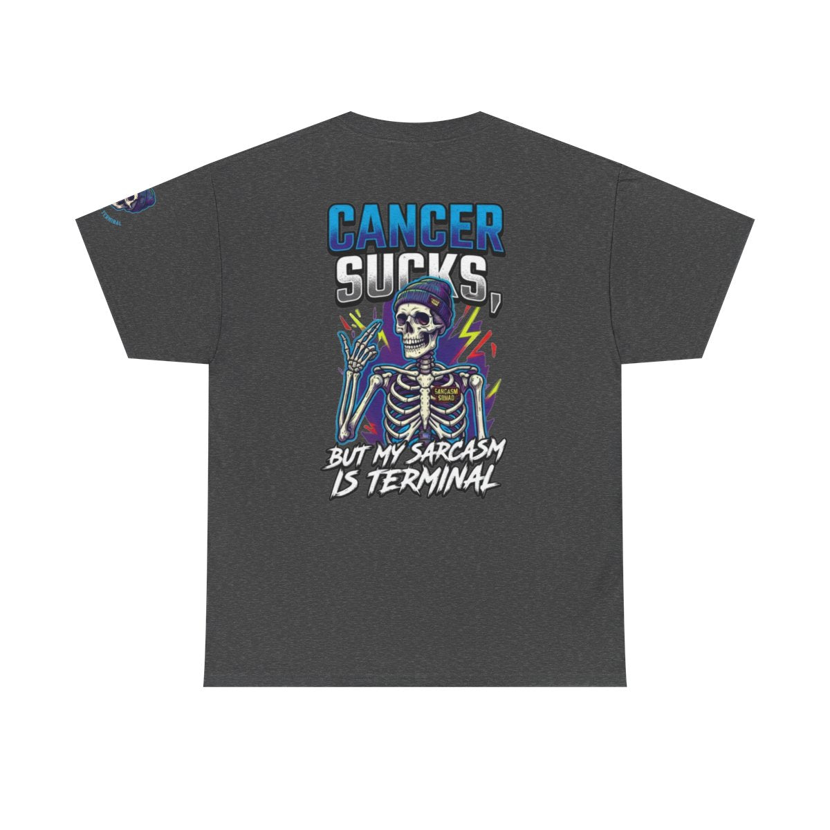 Color: Dark Heather | Cancer Sucks But My Sarcasm Is Terminal Premium Graphic Tee