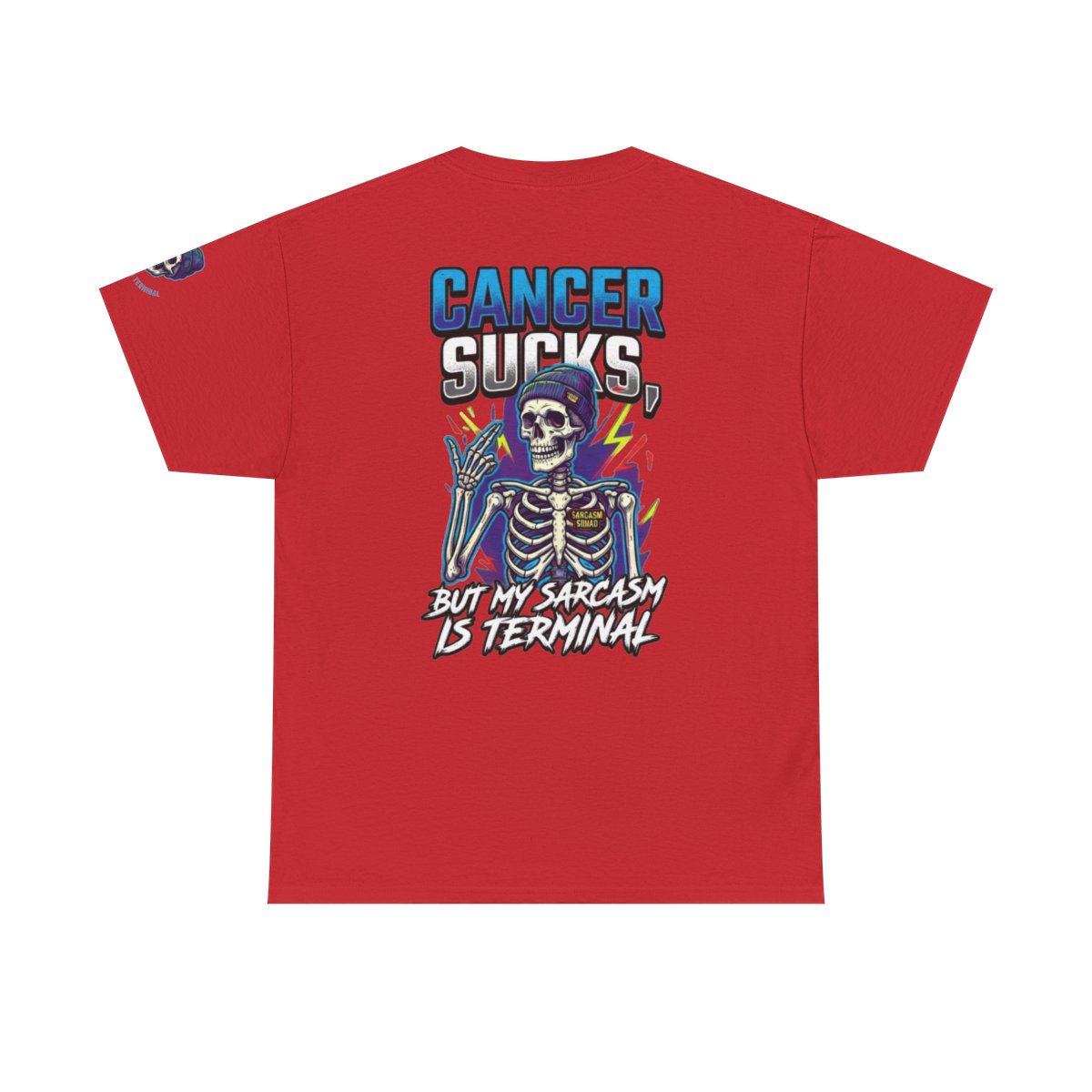 Color: Red | Cancer Sucks But My Sarcasm Is Terminal Premium Graphic Tee
