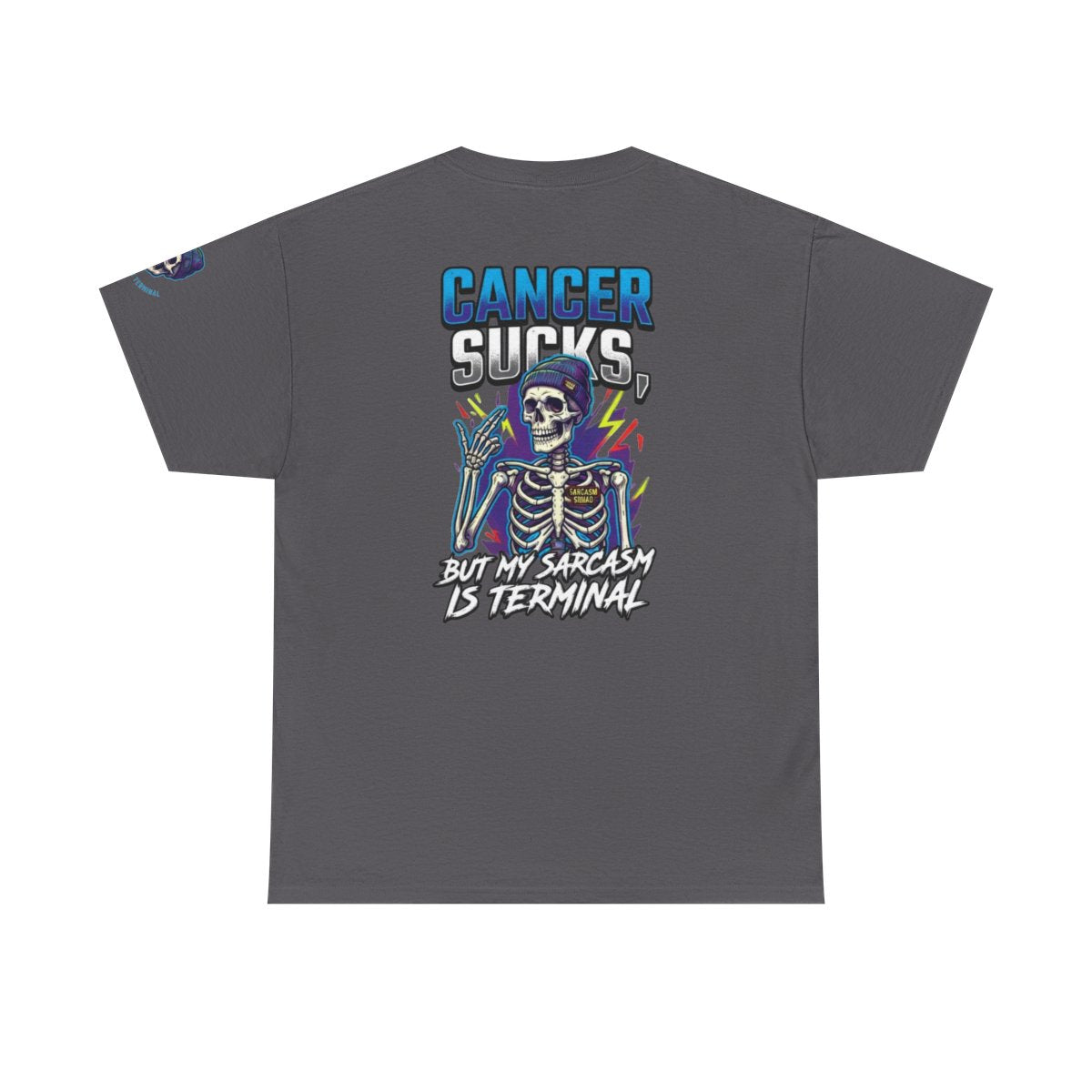 Color: Charcoal | Cancer Sucks But My Sarcasm Is Terminal Premium Graphic Tee