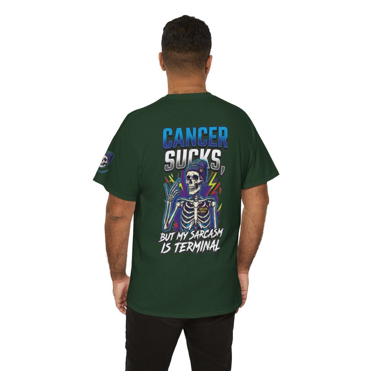 Color: Forest Green | Cancer Sucks But My Sarcasm Is Terminal Premium Graphic Tee