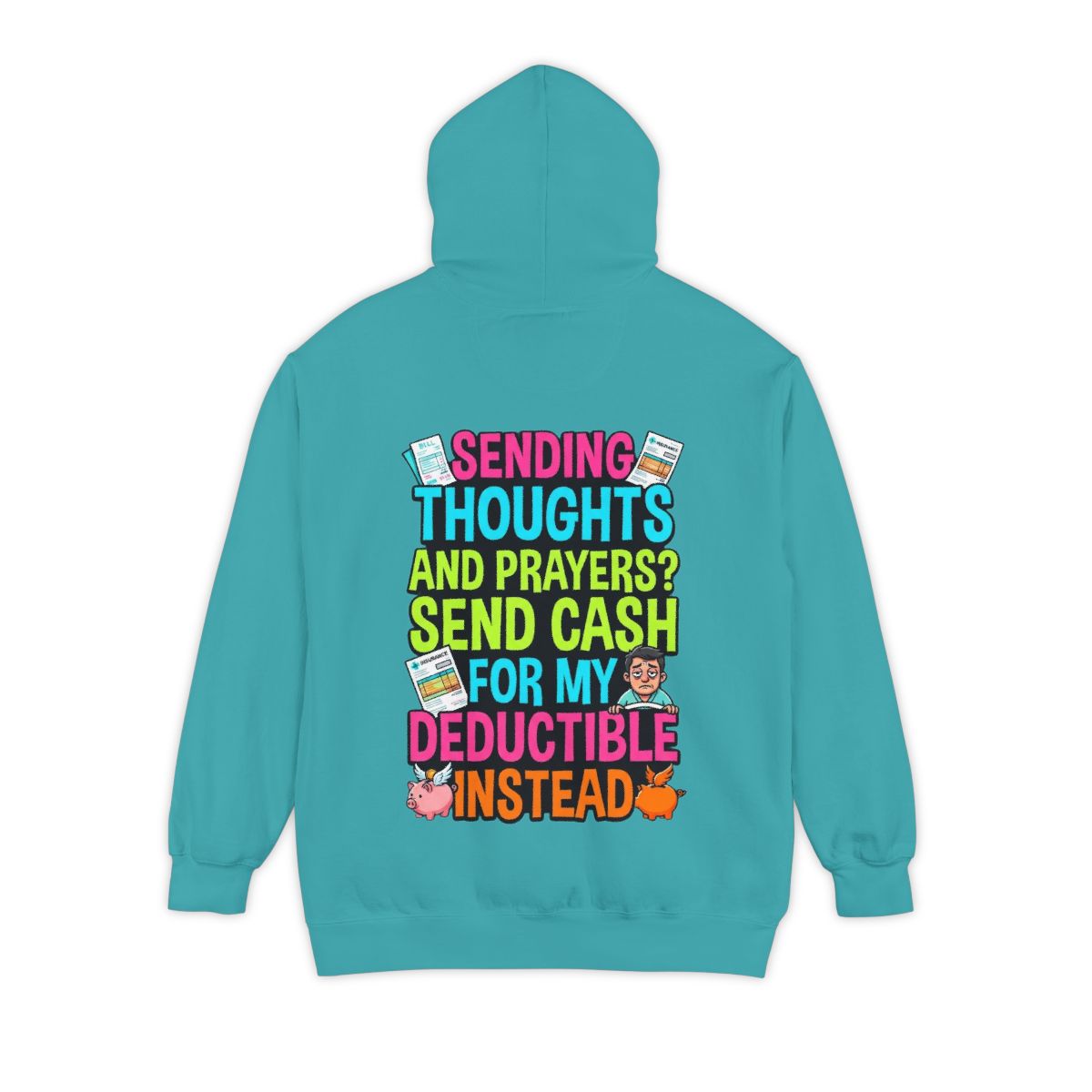 Color: Seafoam | Cash For My Deductible Garment-Dyed Hoodie