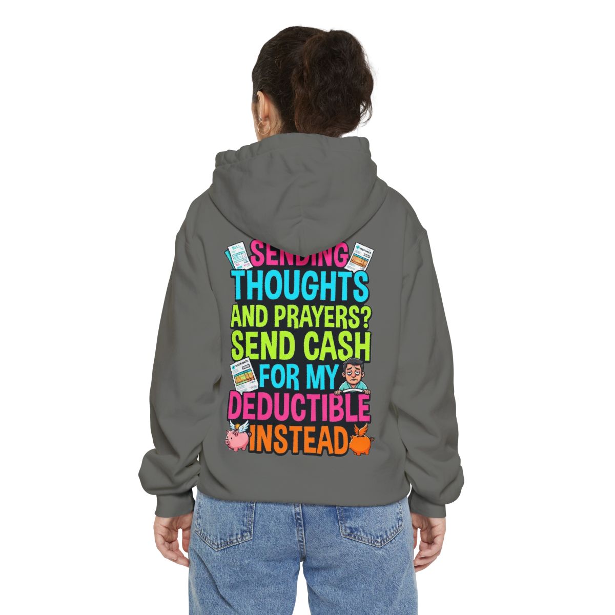 Color: Grey | Cash For My Deductible Garment-Dyed Hoodie