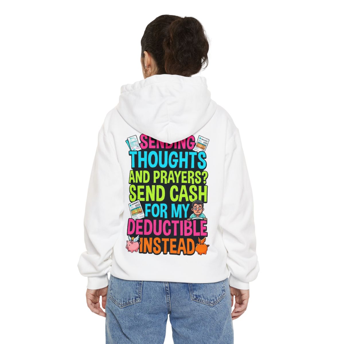Color: White | Cash For My Deductible Garment-Dyed Hoodie