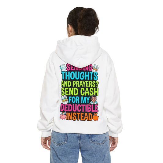 Color: White | Cash For My Deductible Garment-Dyed Hoodie