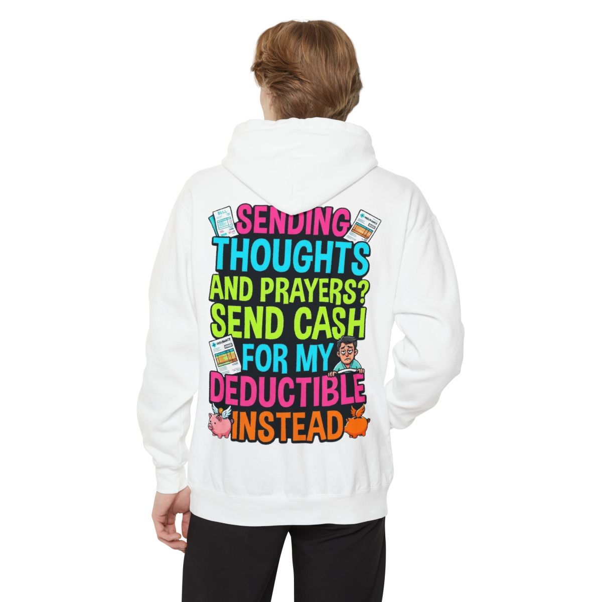 Color: White | Cash For My Deductible Garment-Dyed Hoodie