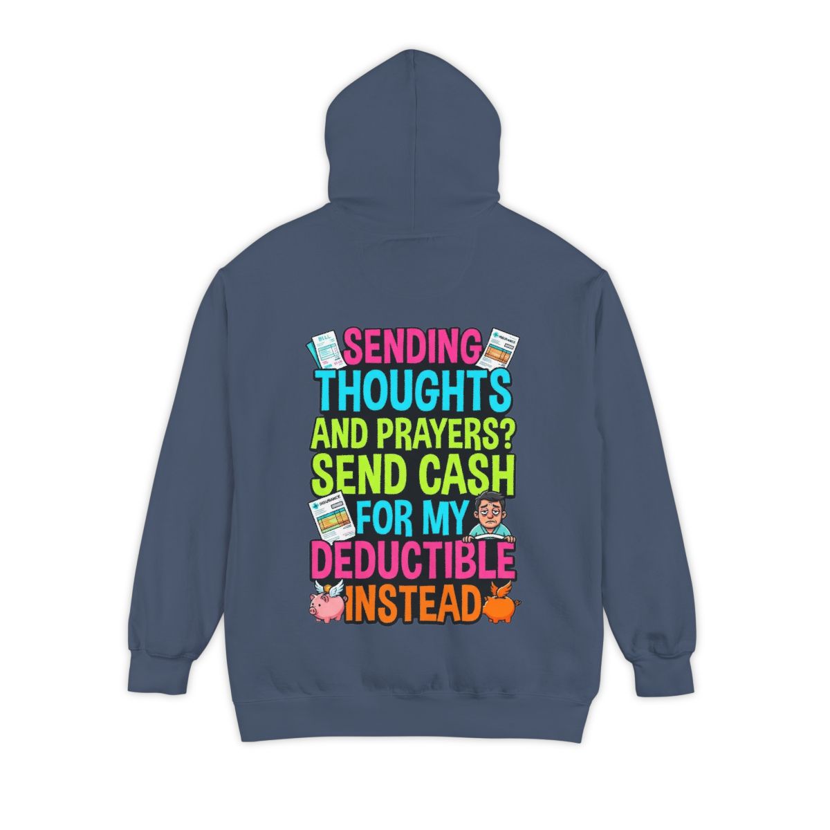 Color: Denim | Cash For My Deductible Garment-Dyed Hoodie