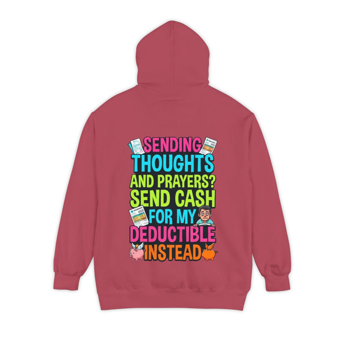 Color: Crimson | Cash For My Deductible Garment-Dyed Hoodie