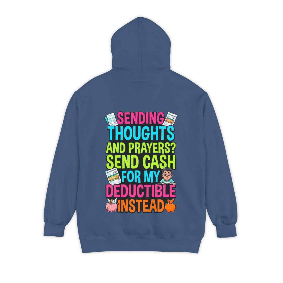 Color: True Navy | Cash For My Deductible Garment-Dyed Hoodie