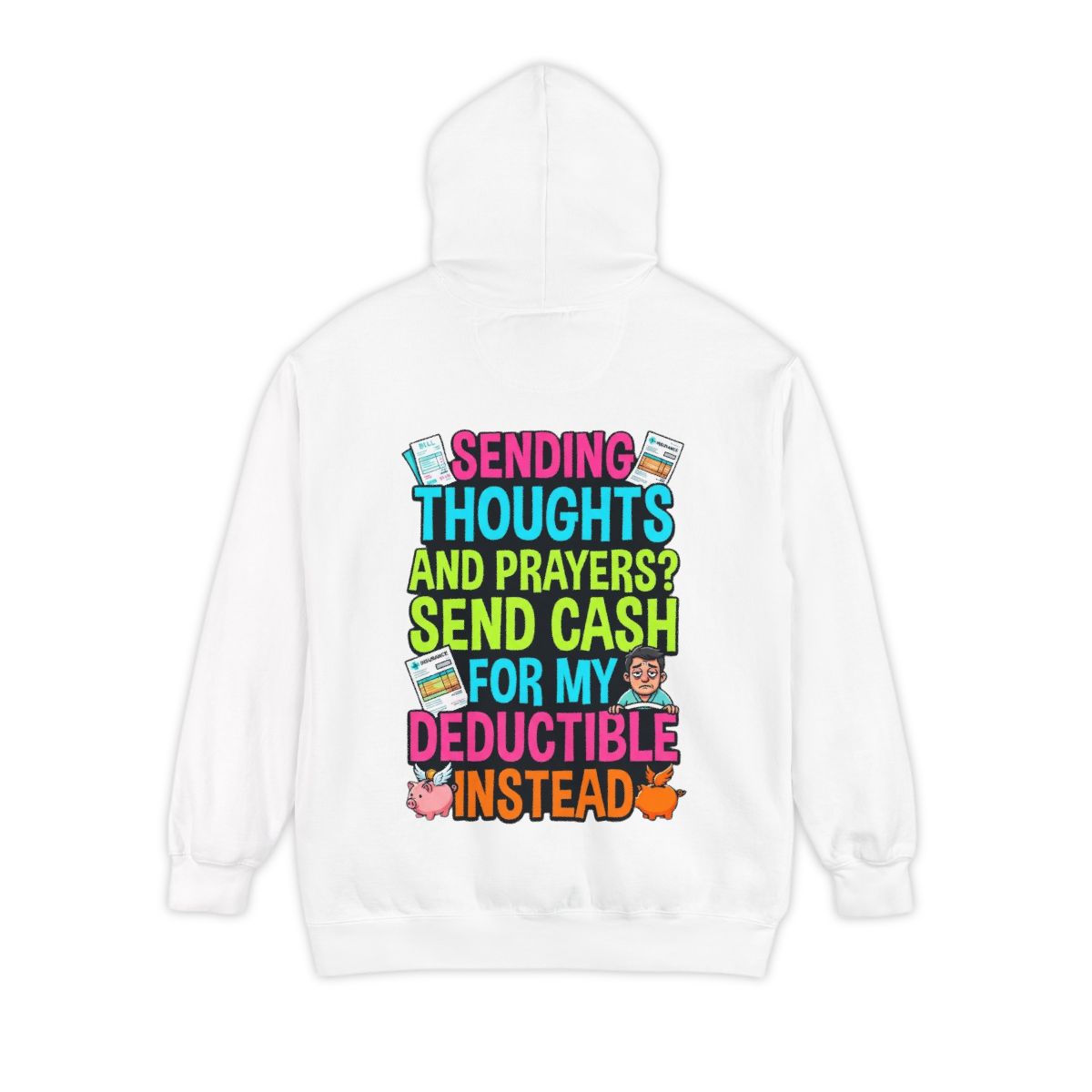 Color: White | Cash For My Deductible Garment-Dyed Hoodie
